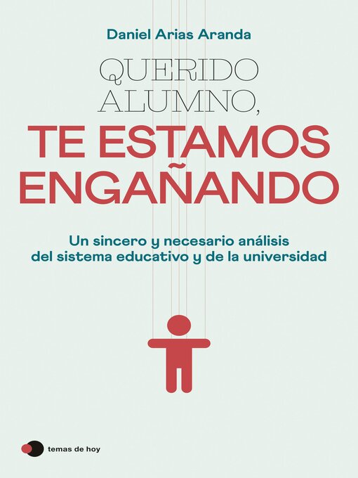 Title details for Querido alumno, te estamos engañando by Daniel Arias Aranda - Wait list